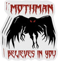 (Pack of 3) Mothman Believes in You Sticker, Cryptid Lover Waterproof Stickers, 3 Inches