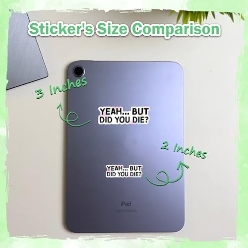 (3pcs) Yeah But Did You Die Holographic Stickers, Mental Health Awareness Stickers, Funny Water Assistant Holographic Sticker Paper Vinyl for Laptop Phone, Funny Metal Health Gifts (Size 2")