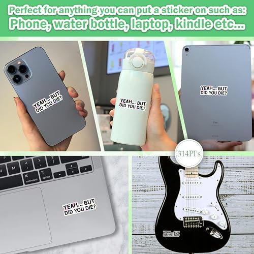 (3pcs) Yeah But Did You Die Holographic Stickers, Mental Health Awareness Stickers, Funny Water Assistant Holographic Sticker Paper Vinyl for Laptop Phone, Funny Metal Health Gifts (Size 2")