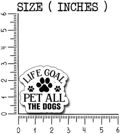 (3Pcs) Life Goal Pet All The Dogs Sticker, Decorate Books Laptop Phone, Water Bottles Kindles Stickers, Tumbler Sticker Waterproof Vinyl Decorate Sticker 3" Inch