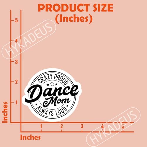 (3Pcs) Crazy Proud Always Loud Dance Mom Sticker Dancing Mom Sticker Dance Mom Quotes Funny Dance Mom Stickers Dance Stickers, Waterproof Vinyl Decals for Water Bottle Books Laptops Tumbler, 3" x 2.7"
